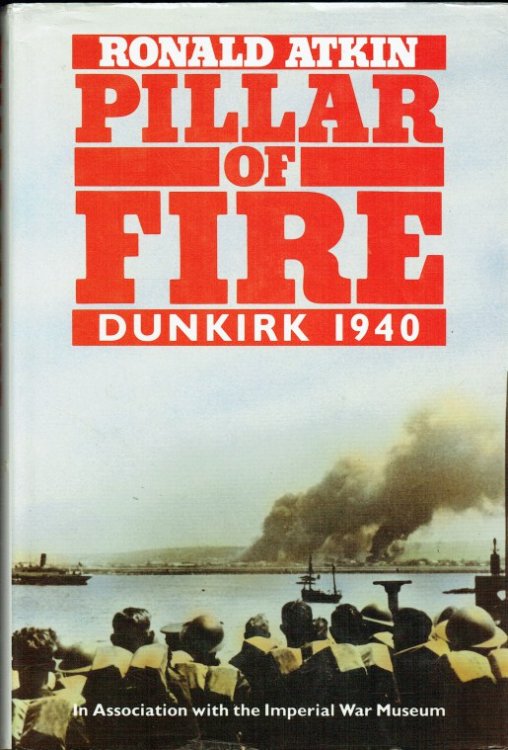 PILLAR OF FIRE : DUNKIRK 1940