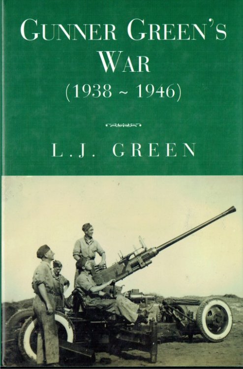 GUNNER GREEN'S WAR (1938-1946)