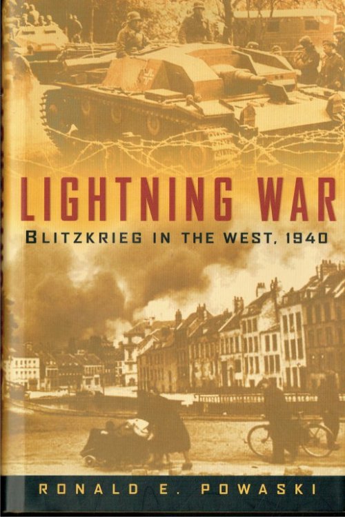 LIGHTNING WAR : BLITZKRIEG IN THE WEST, 1940