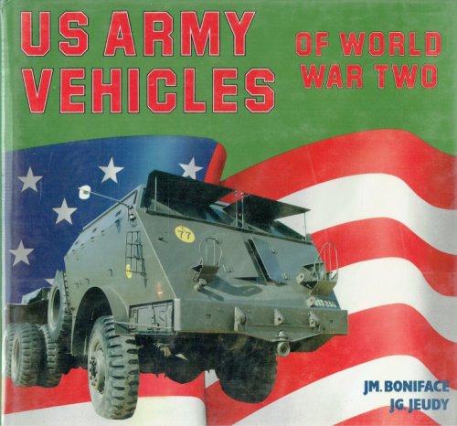 US ARMY VEHICLES OF WORLD WAR TWO