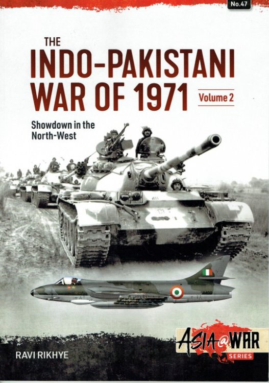 THE INDO-PAKISTANI WAR OF 1971 : VOLUME 2 : SHOWDOWN IN THE NORTH-WEST