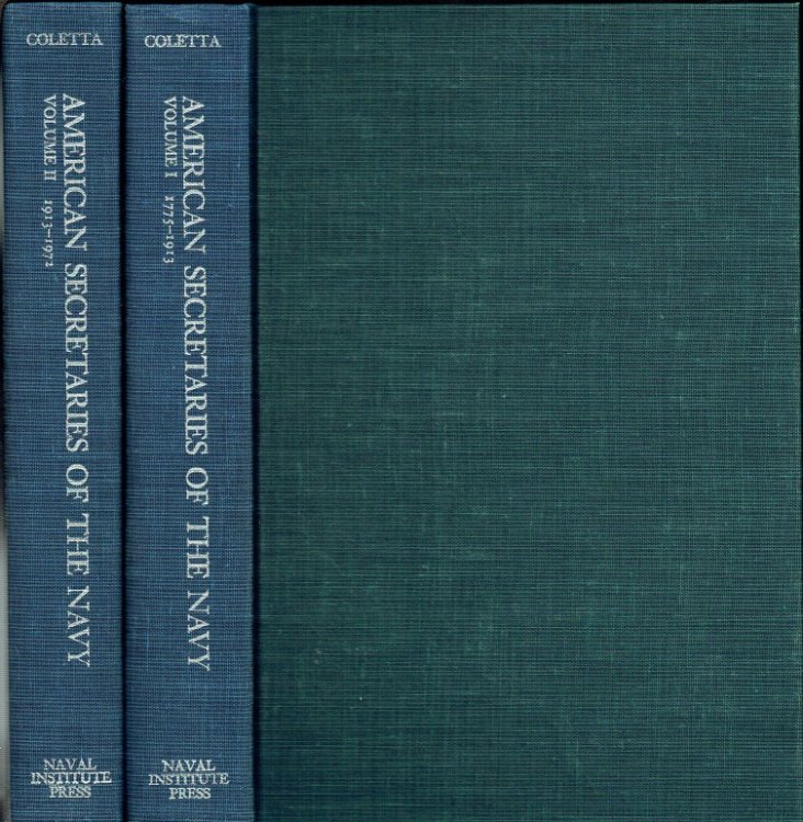 AMERICAN SECRETARIES OF THE NAVY 1775-1972 (TWO VOLUME SET IN SLIPCASE)