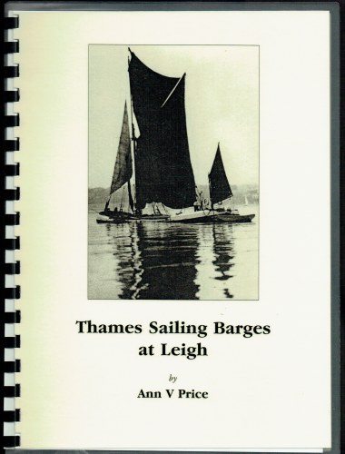 THAMES SAILING BARGES AT LEIGH (THIRD EDITION)