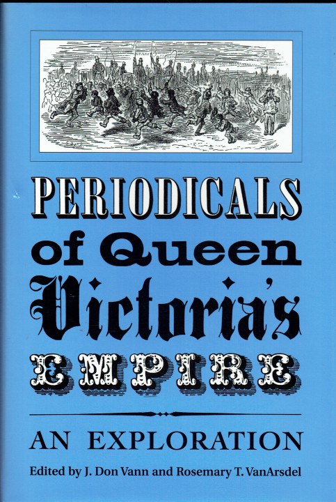 PERIODICALS OF QUEEN VICTORIA'S EMPIRE : AN EXPLORATION