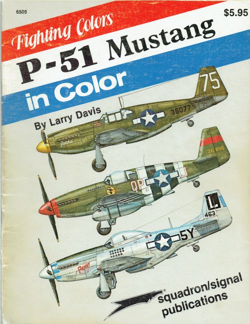 FIGHTING COLORS: P-51 MUSTANG IN COLOR