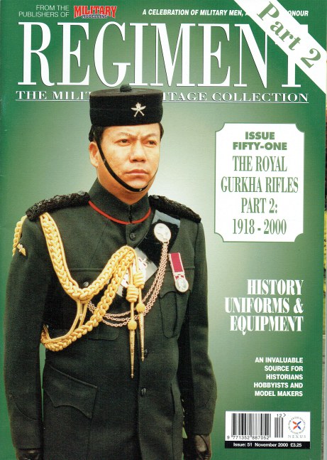 REGIMENT: ISSUE FIFTY-ONE - THE ROYAL GURKHA RIFLES: PART 2: 1918-2000