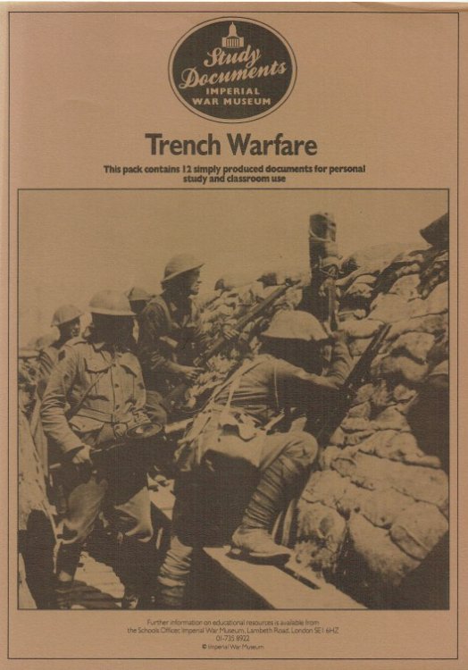 IMPERIAL WAR MUSEUM STUDY DOCUMENTS : TRENCH WARFARE