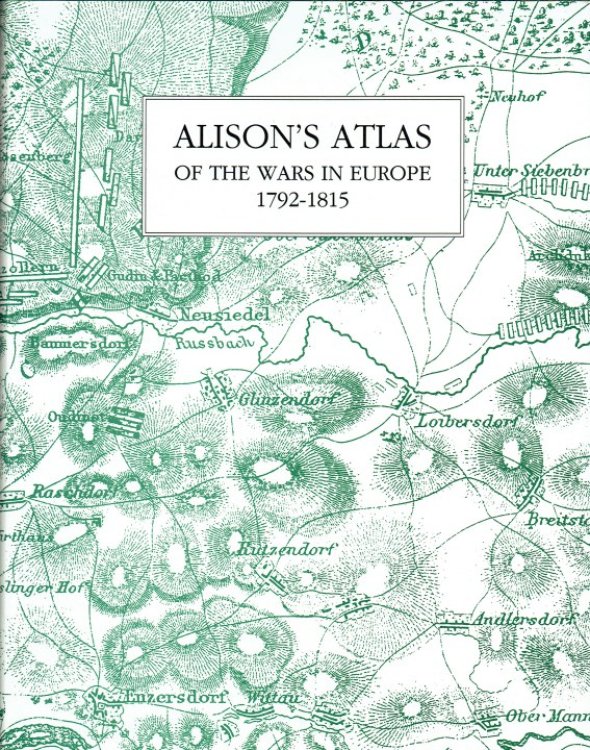 ALISON'S ATLAS OF THE WARS IN EUROPE 1792-1815