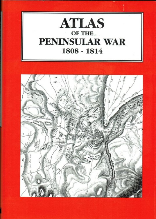AN ATLAS OF THE PENINSULAR WAR 1808-1814 : A COLLECTION OF 131 MAPS AND PLANS FROM VARIOUS SOURCES