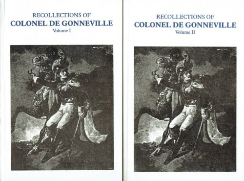 RECOLLECTIONS OF COLONEL DE GONNEVILLE (TWO VOLUME SET)