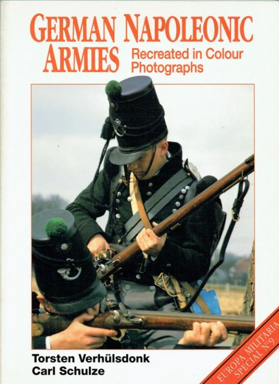 GERMAN NAPOLEONIC ARMIES RECREATED IN COLOUR PHOTOGRAPHS