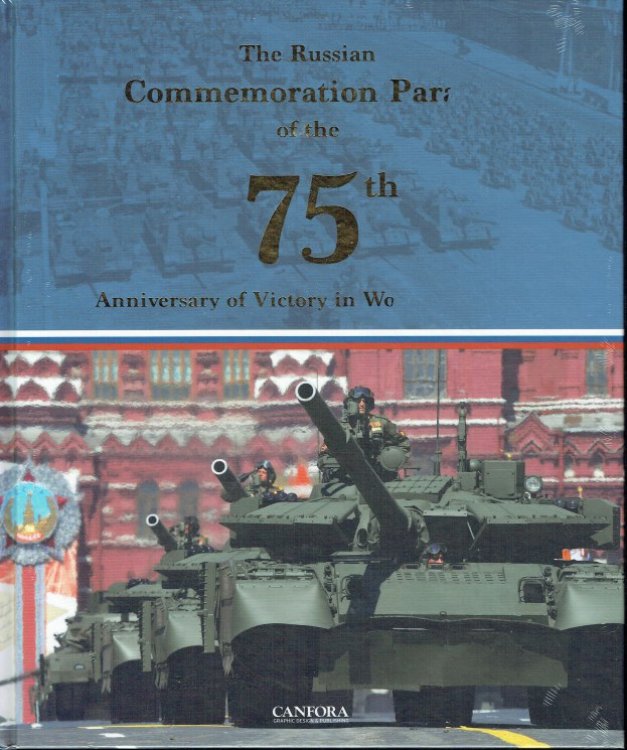 Image for THE RUSSIAN COMMEMORATION PARADE OF THE 75TH ANNIVERSARY OF VICTORY IN WORLD WAR TWO THE RUSSIAN COMMEMORATION PARADE OF THE 75TH ANNIVERSARY OF VICTORY IN WORLD WAR TWO