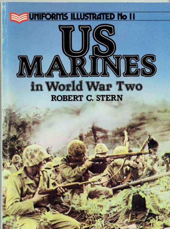 Image for UNIFORMS ILLUSTRATED NO.11: US MARINES IN WORLD WAR TWO UNIFORMS ILLUSTRATED NO.11: US MARINES IN WORLD WAR TWO