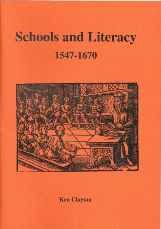 SCHOOLS AND LITERACY, 1547-1670