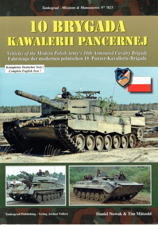 10 BRYGADA KAWALERII PANCERNEJ : VEHICLES OF THE MODERN POLISH ARMY'S 10TH ARMOURED CAVALRY BRIGADE