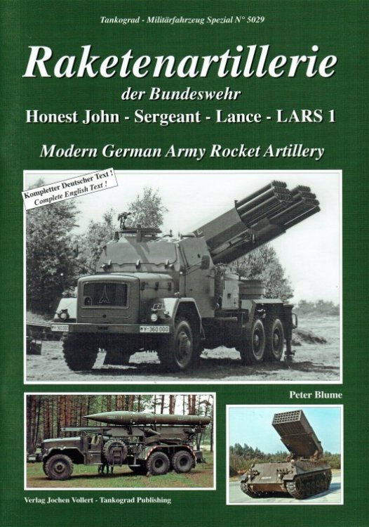 RAKETENARTILLERIE DER BUNDESWEHR / MODERN GERMAN ARMY ROCKET ARTILLERY : HONEST JOHN - SERGEANT - LANCE - LARS 1