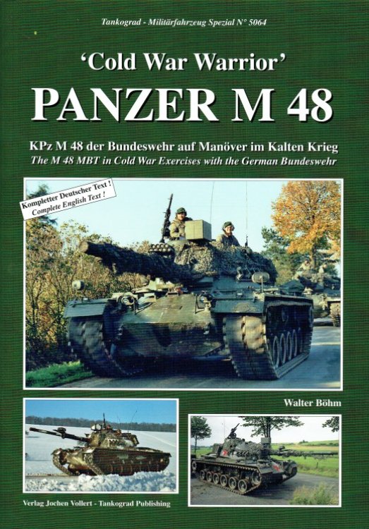 COLD WAR WARRIOR PANZER M48 : THE M 48 MBT IN COLD WAR EXERCISES WITH THE GERMAN BUNDESWEHR