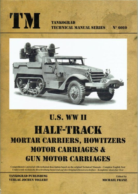 US WWII HALF-TRACK MORTAR CARRIERS, HOWITZERS, MOTOR CARRIAGES & GUN MOTOR CARRIAGES