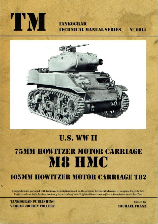 US WWII 75MM HOWITZER MOTOR CARRIAGE M8 HMC 105MM HOWITZER MOTOR CARRIAGE T82