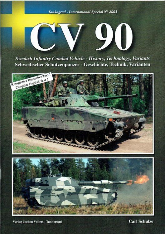 CV 90 : SWEDISH INFANTRY COMBAT VEHICLE: HISTORY, TECHNOLOGY, VARIANTS