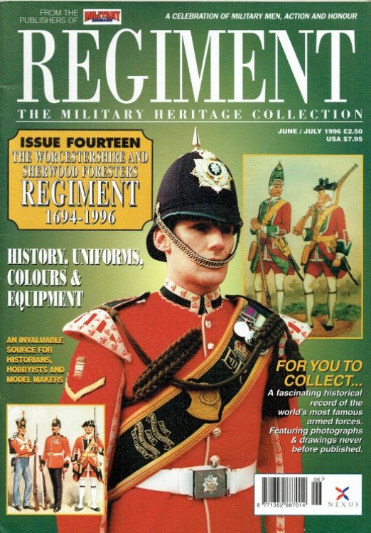 REGIMENT: ISSUE FOURTEEN - THE WORCESTERSHIRE AND SHERWOOD FORESTERS REGIMENT 1694-1996