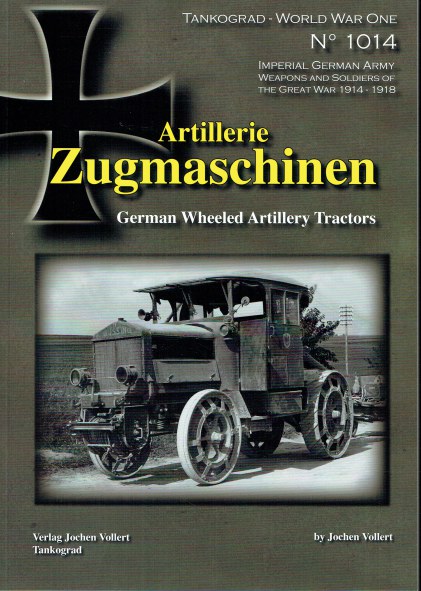ARTILLERIE ZUGMASCHINEN : GERMAN WHEELED ARTILLERY TRACTORS