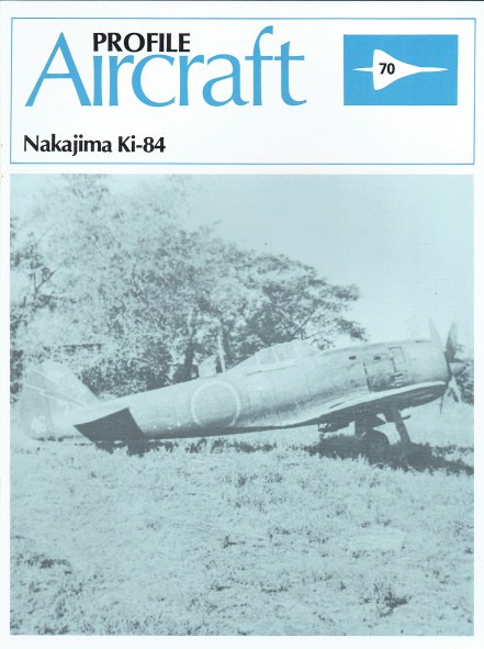 PROFILE PUBLICATIONS NUMBER 70: THE NAKAJIMA KI-84