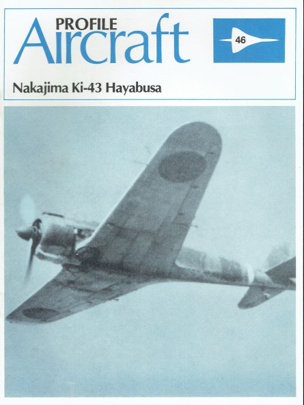 PROFILE PUBLICATIONS NUMBER 46: THE NAKAJIMA KI-43 HAYABUSA