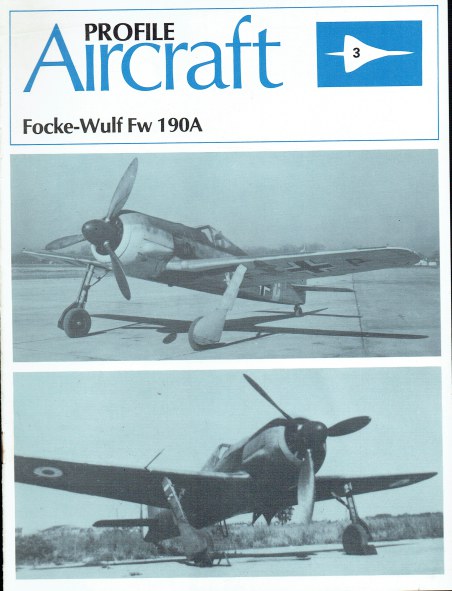 PROFILE PUBLICATIONS NUMBER 3: THE FOCKE-WULF FW 190A