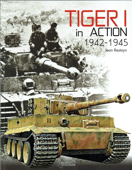 TIGER I IN ACTION 1942-1945
