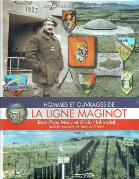 HOMMES ET OUVRAGES DE LA LIGNE MAGINOT (TOME 3) (FRENCH TEXT)