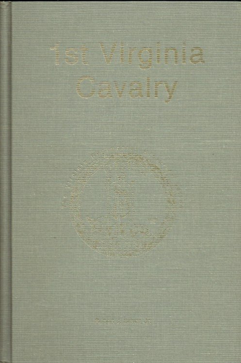 1ST VIRGINIA CAVALRY (SIGNED & NUMBERED COPY)