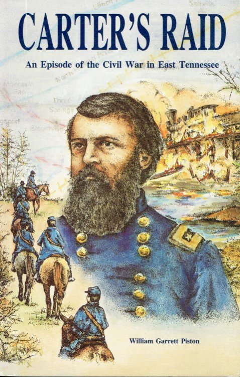 CARTER'S RAID : AN EPISODE OF THE CIVIL WAR IN EAST TENNESSEE