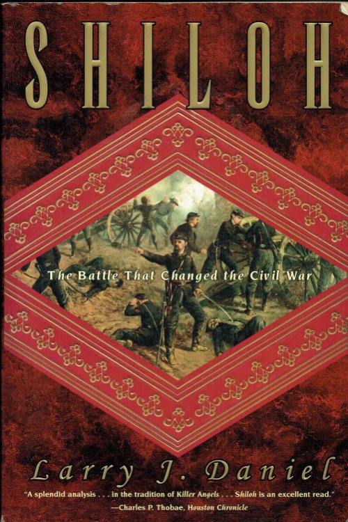 SHILOH : THE BATTLE THAT CHANGED THE CIVIL WAR