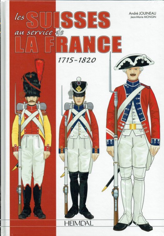 LES SUISSES AU SERVICE DE LA FRANCE 1715-1820 (FRENCH TEXT)
