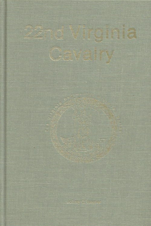 22ND VIRGINIA CAVALRY (SIGNED & NUMBERED COPY)