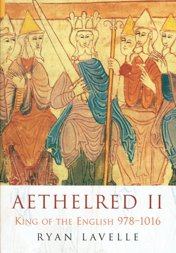 AETHELRED II : KING OF THE ENGLISH, 978-1016