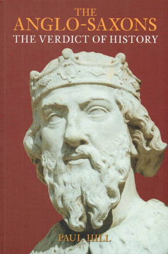 THE ANGLO-SAXONS : THE VERDICT OF HISTORY