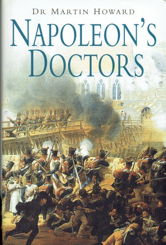 Image for NAPOLEON'S DOCTORS : THE MEDICAL SERVICES OF THE GRANDE ARMEE NAPOLEON'S DOCTORS : THE MEDICAL SERVICES OF THE GRANDE ARMEE