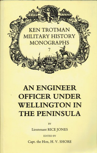 Image for AN ENGINEER OFFICER UNDER WELLINGTON IN THE PENINSULA AN ENGINEER OFFICER UNDER WELLINGTON IN THE PENINSULA