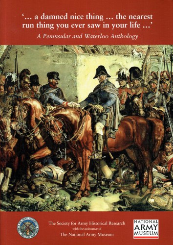 Image for A DAMNED NICE THING.THE NEAREST RUN THING YOU EVER SAW IN YOUR LIFE.A PENINSULAR AND WATERLOO ANTHOLOGY A DAMNED NICE THING.THE NEAREST RUN THING YOU EVER SAW IN YOUR LIFE.A PENINSULAR AND WATERLOO ANTHOLOGY