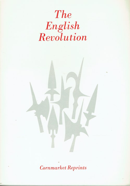 THE ENGLISH REVOLUTION (CORNMARKET REPRINTS)