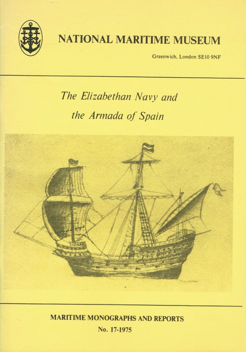 ELIZABETHAN NAVY AND THE ARMADA OF SPAIN