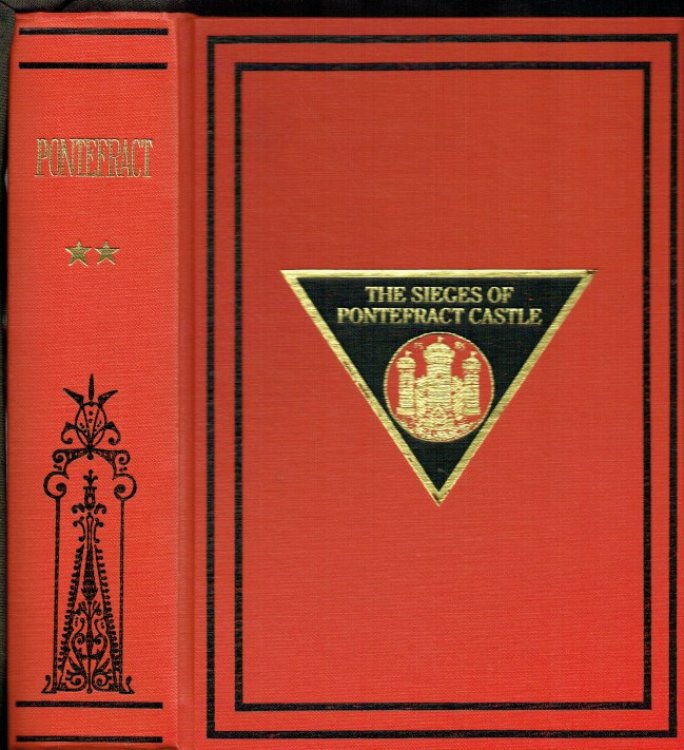 Image for THE SIEGES OF PONTEFRACT CASTLE 1644-1648 THE SIEGES OF PONTEFRACT CASTLE 1644-1648