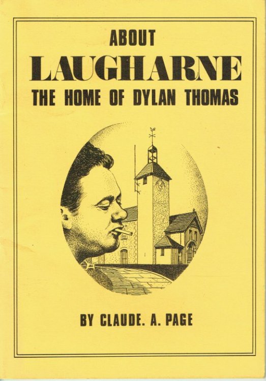 ABOUT LAUGHARNE : THE HOME OF DYLAN THOMAS