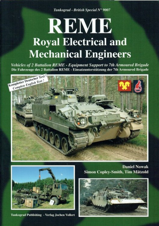 REME : ROYAL ELECTRICAL AND MECHANICAL ENGINEERS : VEHICLES OF 2 BATTALION REME - EQUIPMENT SUPPORT TO 7TH ARMOURED BRIGADE