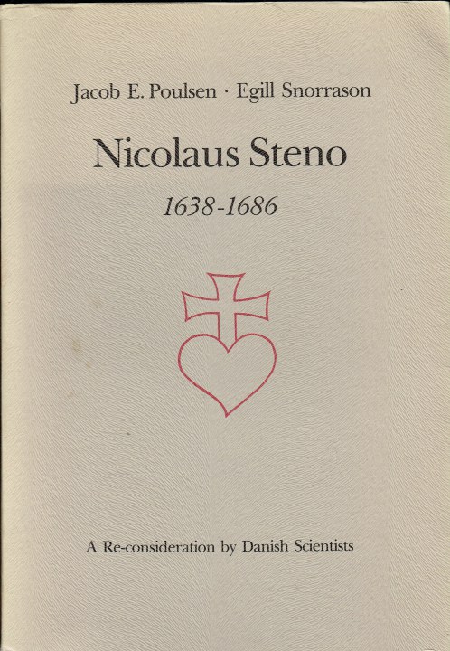 NICOLAUS STENO, 1638-1686 : A RE-CONSIDERATION BY DANISH SCIENTISTS