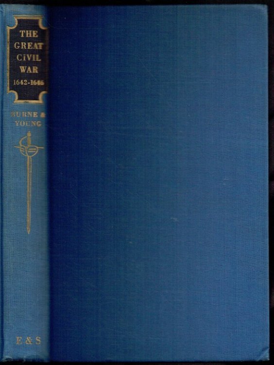 THE GREAT CIVIL WAR : A MILITARY HISTORY OF THE FIRST CIVIL WAR 1642-1646 (SIGNED COPY)
