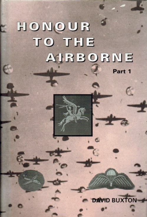 HONOUR TO THE AIRBORNE PART 1: 1939-48 (REVISED EDITION)