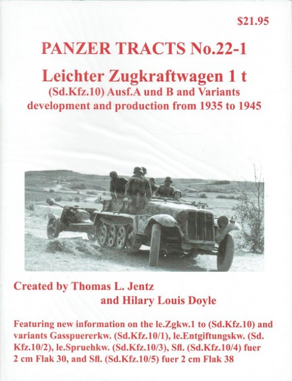 PANZER TRACTS NO. 22-1 LEICHTER ZUGKRAFTWAGEN 1T (SD.KFZ.10) AUSF.A UND B AND VARIANTS